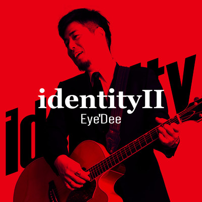 アルバム/identity II/Eye'Dee
