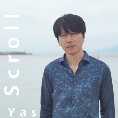 シングル/Scroll/Yas