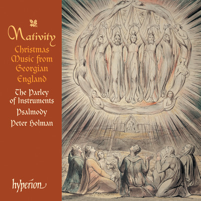 Fawcett: Strike！ Seraphs, Strike Your Harps of Gold ”A New Christmas Piece”/Peter Holman／Psalmody／The Parley of Instruments
