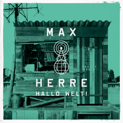 Hallo Welt！/Max Herre