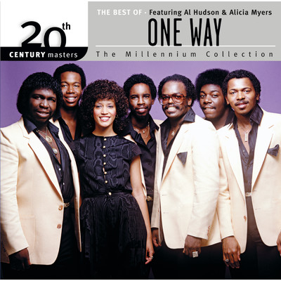 The Best Of One Way Featuring Al Hudson & Alicia Myers 20th Century Masters The Millennium Collection (featuring Alicia Myers)/One Way Featuring Al Hudson