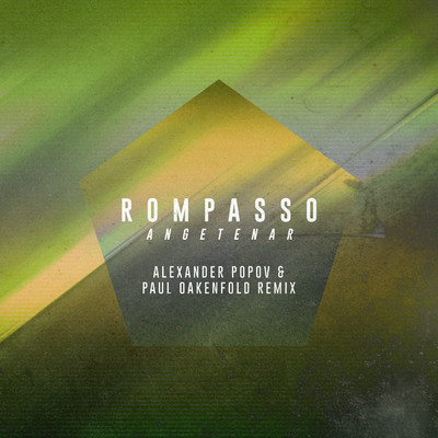 シングル/Angetenar (Alexander Popov & Paul Oakenfold Remix)/Rompasso