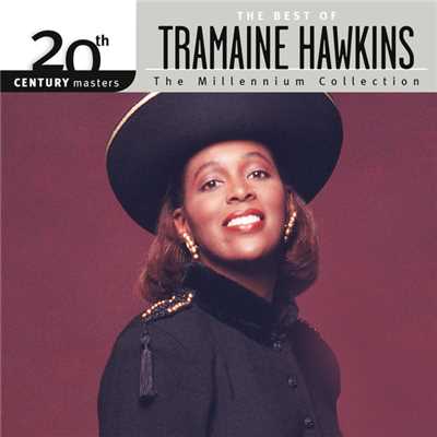 アルバム/20th Century Masters - The Millennium Collection: The Best Of Tramaine Hawkins/トラメイン・ホーキンス
