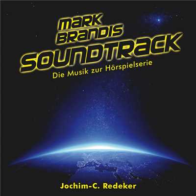 アルバム/Mark Brandis Soundtrack (Die Musik zur Horspielserie)/Jochim-C. Redeker