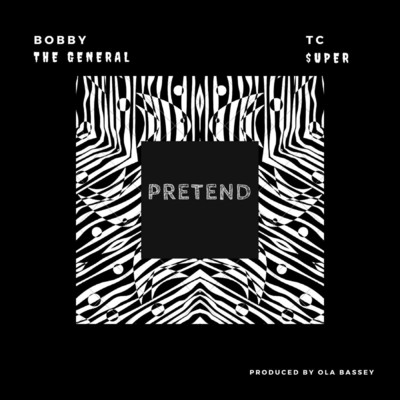 シングル/Pretend (feat. Tc $uper)/Bobby the General