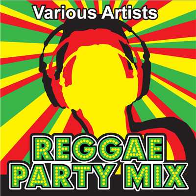 アルバム/Reggae Party Mix/Various Artists