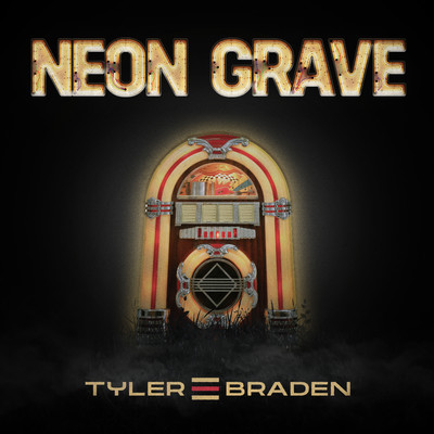 Neon Grave EP/Tyler Braden
