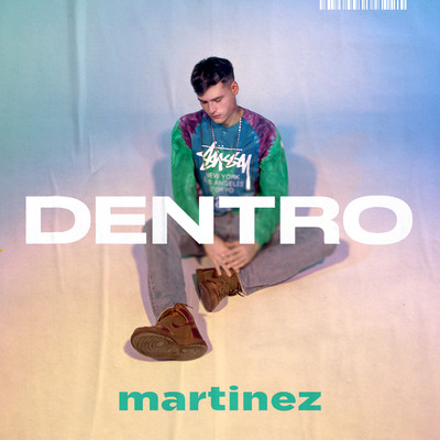 シングル/Dentro/Martinez