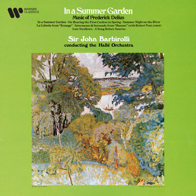 アルバム/Delius: In a Summer Garden, On Hearing the First Cuckoo in Spring, La Calinda.../Sir John Barbirolli