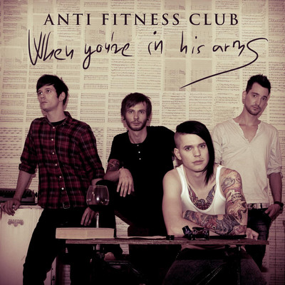 シングル/When You're in His Arms/Anti Fitness Club