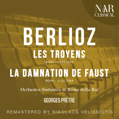 Berlioz: Les Troyens, La Damnation De Faust/Georges Pretre