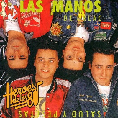 アルバム/Heroes de los 80. Salud y pesetas/Las Manos de Orlac