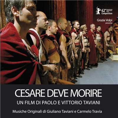 Cesare Deve Morire - メインテーマ(Opening Credits)/ジュリアーノ・タヴィアーニ&カルメロ・トラヴィア