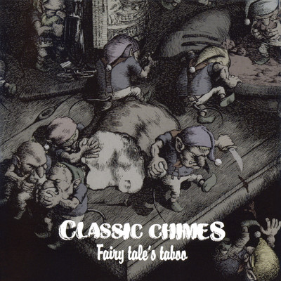 Fairy Tale's Taboo／御伽噺の禁句/CLASSIC CHIMES