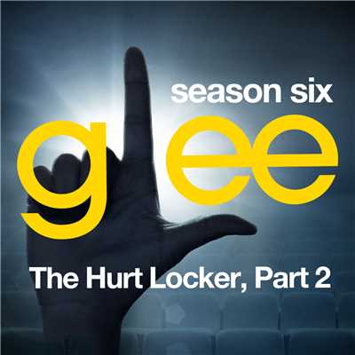 アルバム/Glee: The Music, The Hurt Locker, Part 2/Glee Cast
