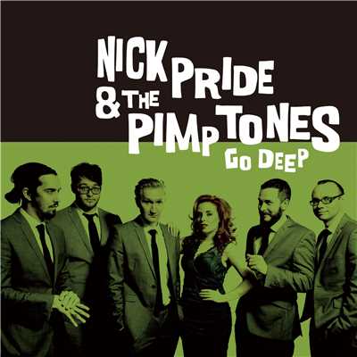 アルバム/Go Deep/NICK PRIDE & THE PIMPTONES