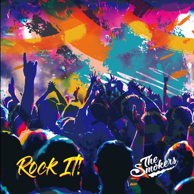 ROCK IT！/THE SMOKERS