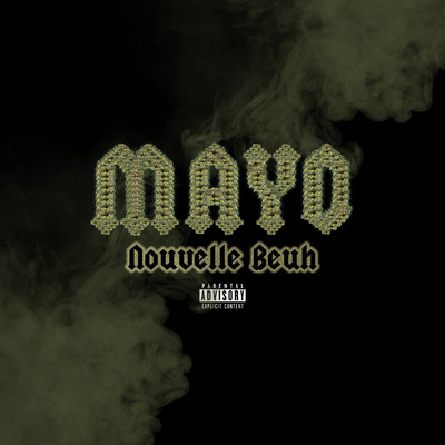 シングル/Nouvelle beuh (Explicit)/Mayo