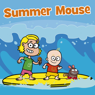 シングル/Summer Mouse/Hooray Kids Songs