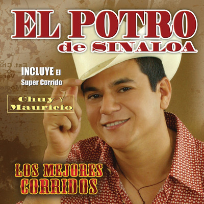 アルバム/Los Mejores Corridos/El Potro De Sinaloa