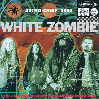 Astro Creep: 2000 Songs Of Love, Destruction And Other Synthetic Delusions Of The Electric Head (Explicit)/ホワイト・ゾンビ