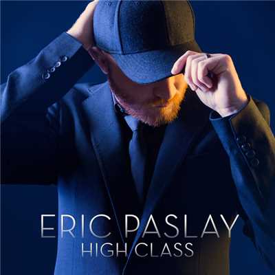 High Class/Eric Paslay
