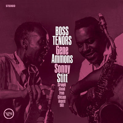 アルバム/Boss Tenors: Straight Ahead From Chicago August 1961/ジーン・アモンズ／ソニー・スティット