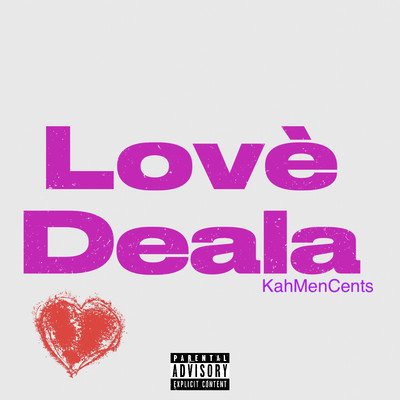Love Deala/KahMenCents