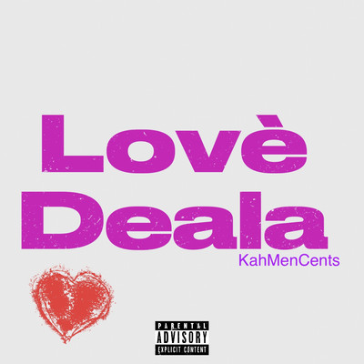 シングル/Love Deala/KahMenCents