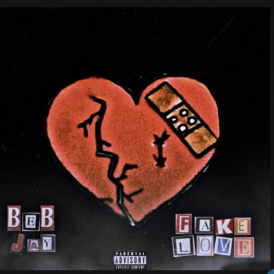 Fake Love/Beb Jay
