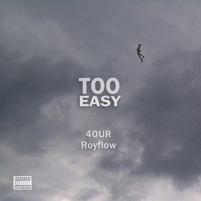 シングル/Too Easy (feat. Royflow)/4our