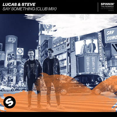 アルバム/Say Something (Club Mix)/Lucas & Steve