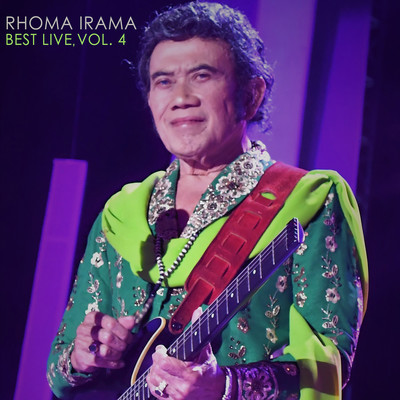 アルバム/Best Live, Vol. 4/Rhoma Irama