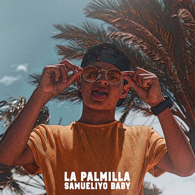 シングル/La Palmilla/Samueliyo Baby