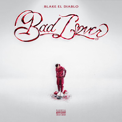 Bad Lover EP/Blake el Diablo