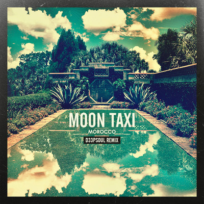 シングル/Morocco (D33pSoul Remix)/Moon Taxi