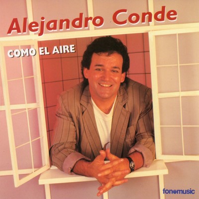 Eres como el aire/Alejandro Conde