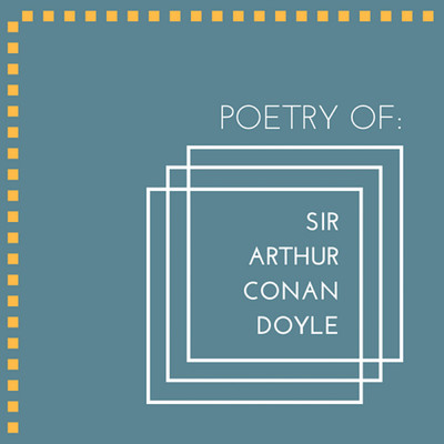 Poetry of Sir Arthur Conan Doyle/Various Artists