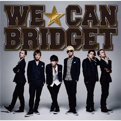 WE☆CAN/BRIDGET