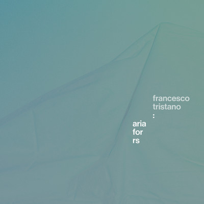シングル/Aria for RS/フランチェスコ・トリスターノ