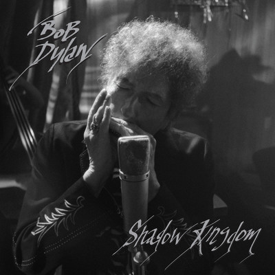 アルバム/Shadow Kingdom/Bob Dylan
