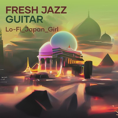 Fresh Jazz Guitar/Lo-Fi_JAPAN_girl