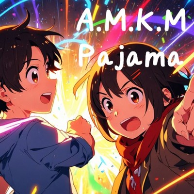 シングル/A.M.K.M./Pajama