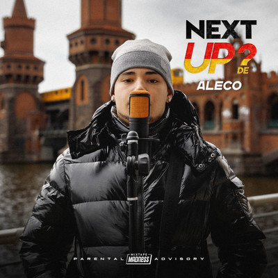Next Up Germany - S1-E10 (Explicit)/ALECO／Mixtape Madness