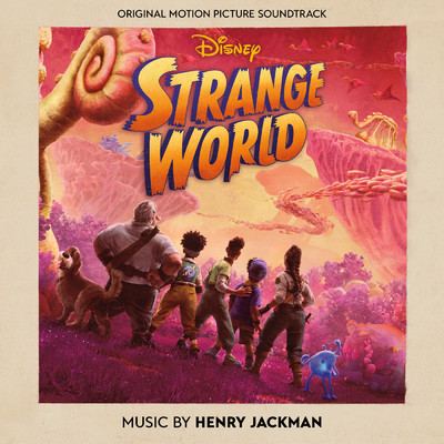 ストレンジ・ワールド／もうひとつの世界 (オリジナル・サウンドトラック)/ヘンリー・ジャックマン