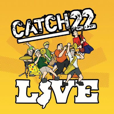 Catch 22 Live (Explicit) (At The Downtown, Farmingdale, NY ／ August 30, 2004)/Catch 22