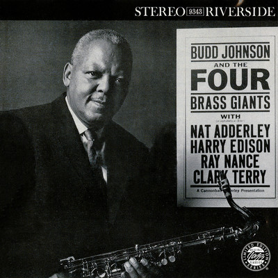 Budd Johnson And The Four Brass Giants (featuring Nat Adderley, Harry Edison, Ray Nance, Clark Terry)/バド・ジョンソン