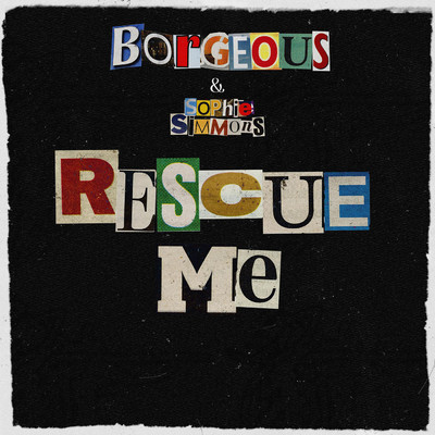 シングル/Rescue Me (featuring Sophie Simmons)/Borgeous