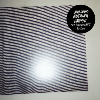 アルバム/Nothing Happens (5th Anniversary Edition)/Wallows