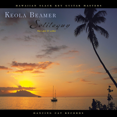 アルバム/Soliloquy: Ka Leo O Loko/Keola Beamer